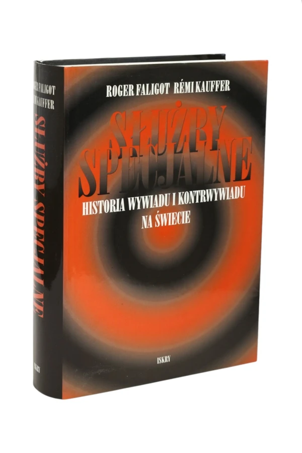 Służby Specjalne Historia wywiadu i kontrwywiadu na świecie Faligot