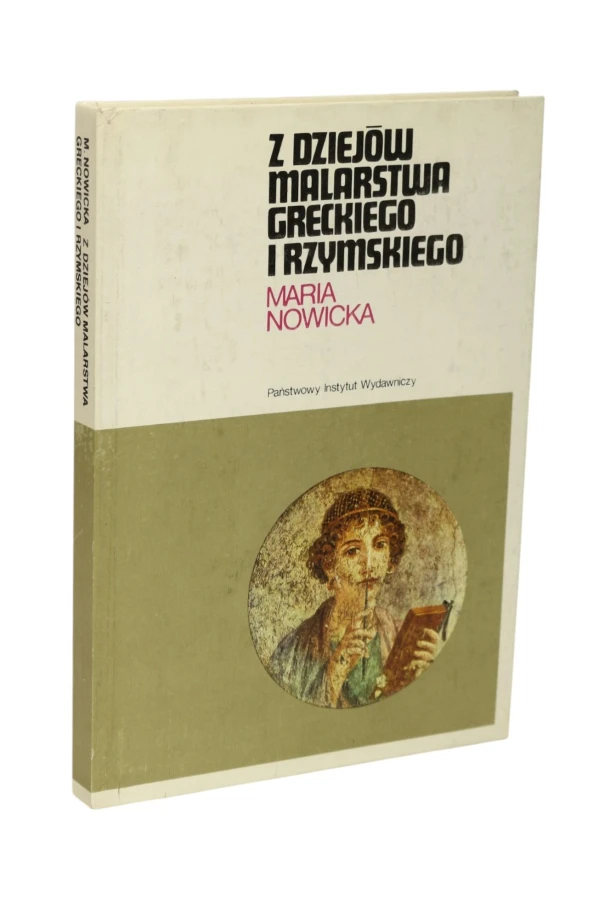 Z dziejów malarstwa Greckiego i Rzymskiego Nowicka