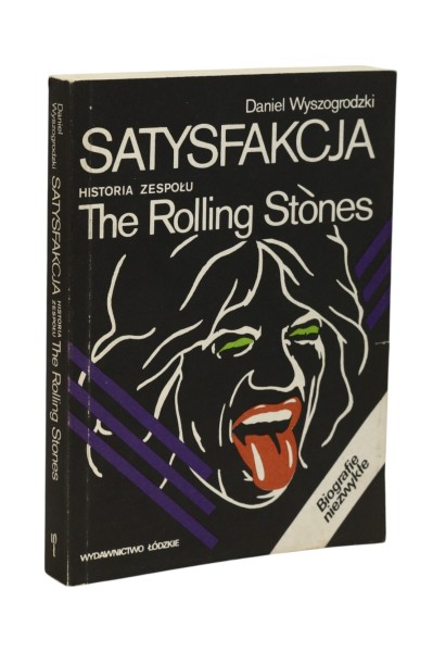 Satysfakcja historia zespołu The Rolling Stones Wyszogrodzki
