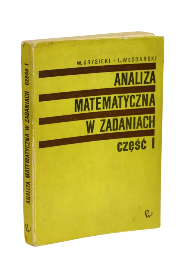 Analiza matematyczna w zadaniach część I Krysicki