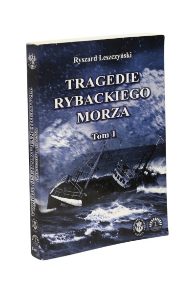 Tragedie rybackiego morza Tom 1 Leszczyński