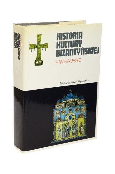 Historia kultury Bizantyńskiej Haussig