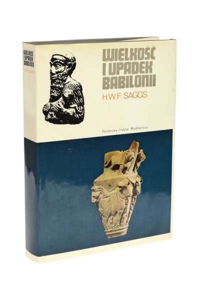 Wielkość i upadek Babilonii Saggs