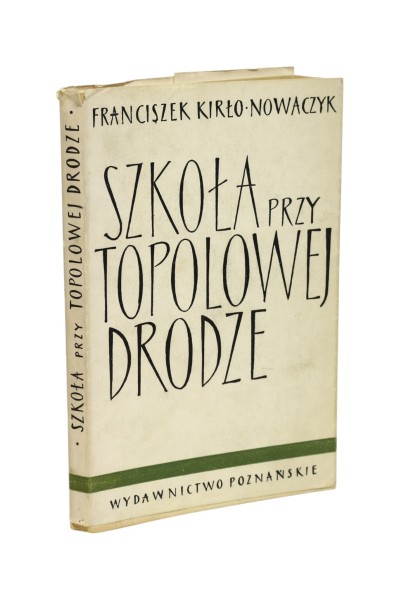 Szkoła przy topolowej drodze Kirło-Nowaczyk