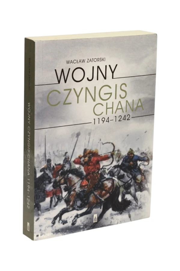 Wojny Czyngis Chana 1194-1242 Zatorski