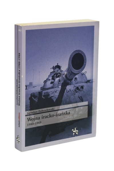 Wojna iracko-irańska 1980-1988 Dobrzelewski