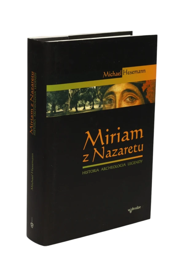 Miriam z Nazaretu Michael Hesemann