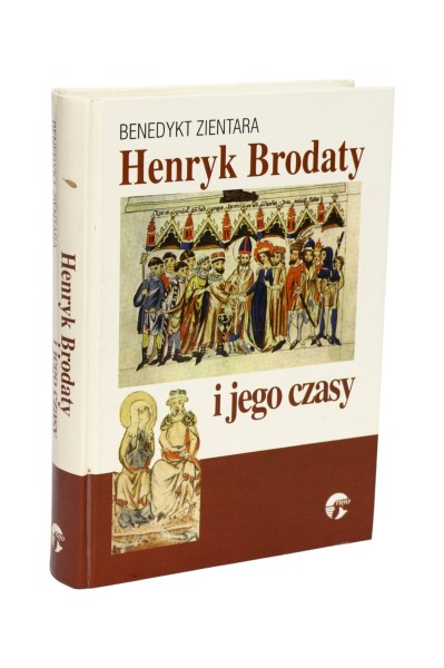 Henryk Brodaty i jego czasy Zientara
