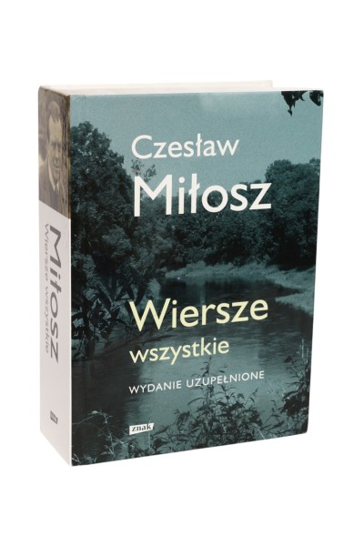 Wiersze wszystkie Miłosz