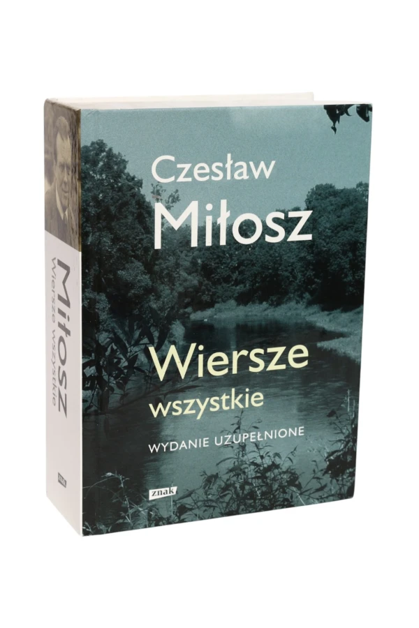 Wiersze wszystkie Miłosz