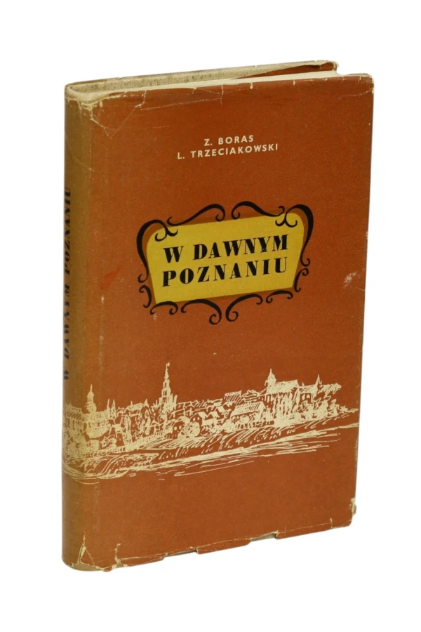 W dawnym Poznaniu Trzeciakowski