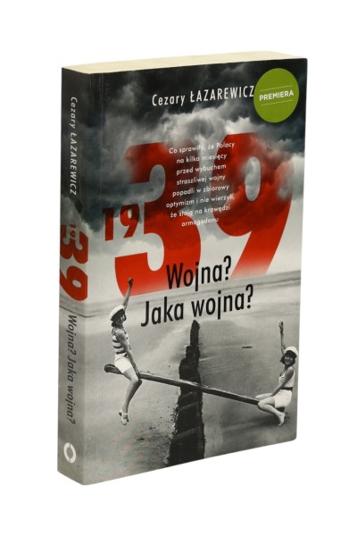 1939 Wojna? Jaka wojna? Łazarewicz