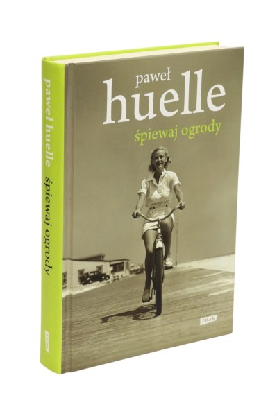 Śpiewaj ogrody Huelle