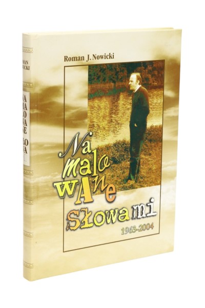 Namalowane słowami 1963-2004 Nowicki