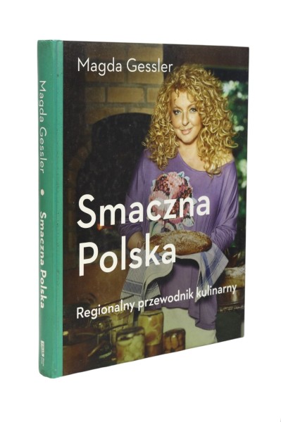 Smaczna Polska Regionalny przewodnik kulinarny Gessler