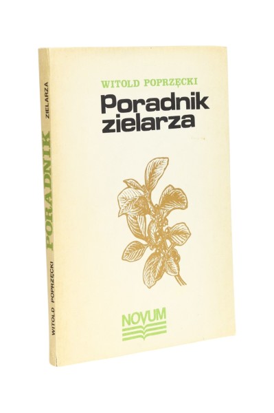 Poradnik zielarza Poprzęcki