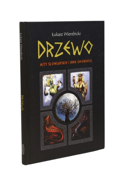 Drzewo Mity Słowiańskie i inne opowieści Wierzbicki