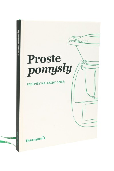 Proste pomysły Przepisy na każdy dzień Thermomix
