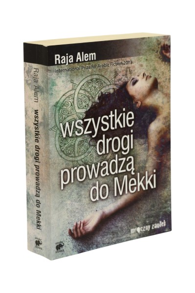 Wszystkie drogi prowadzą do Mekki Alem