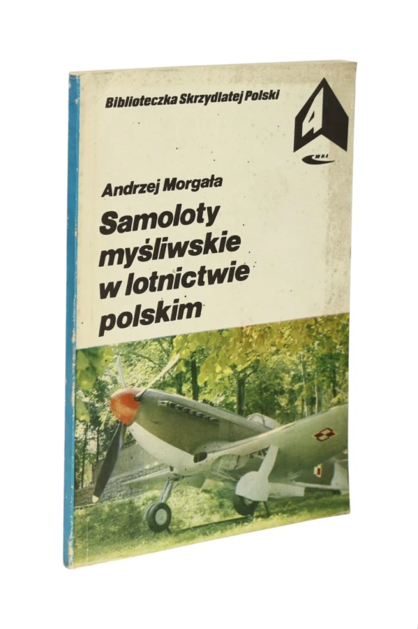 Samoloty myśliwskie w lotnictwie polskim Morgała