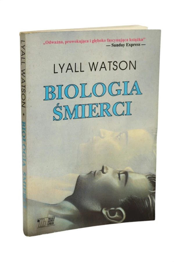 Biologia śmierci Lyall Watson