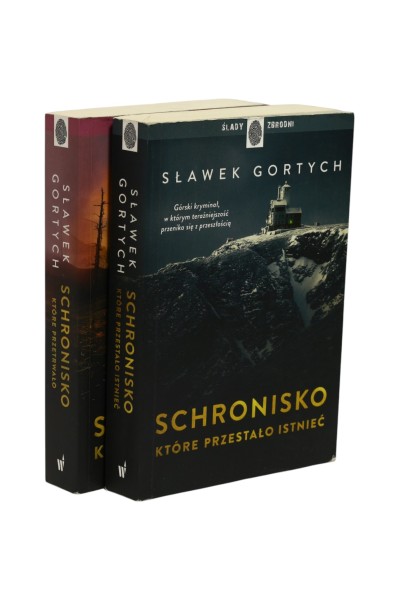 2x Gortych Schronisko, które przestało istnieć/ Schronisko, które przetrwało