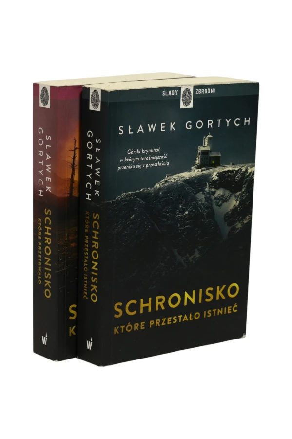2x Gortych Schronisko, które przestało istnieć/ Schronisko, które przetrwało