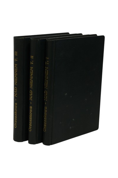 3x Orzeszkowa Nad Niemnem Tom 1, 2, 3