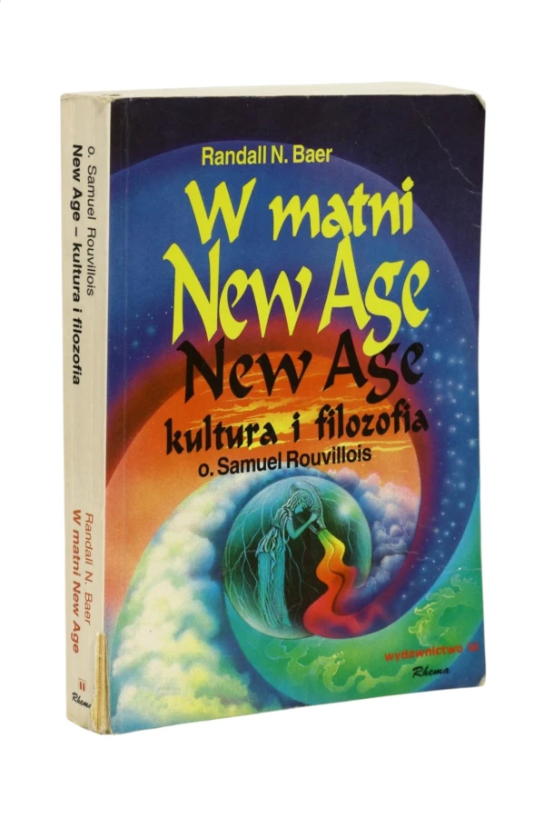 W matni New Age Baer/ New Age - kultura i filozofia Rouvillois