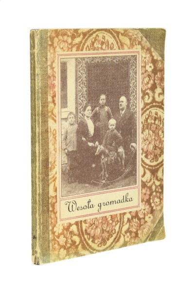 Wesoła gromadka Wybór poemacików i fotografii oraz ręczne zdobienie Bohdan Butenko