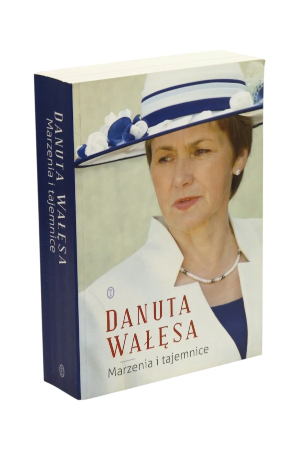Danuta Wałęsa Marzenia i tajemnice