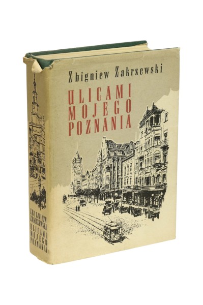 Ulicami Mojego Poznania Zakrzewski