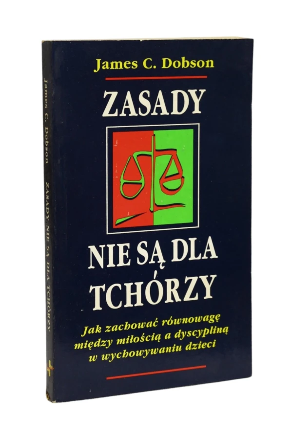 Zasady nie są dla tchórzy Dobson