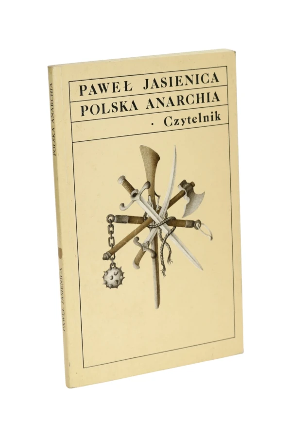 Polska Anarchia Paweł Jasienica