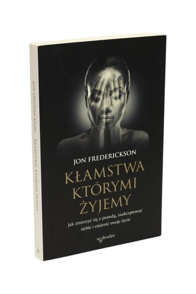 Kłamstwa którymi żyjemy Frederickson