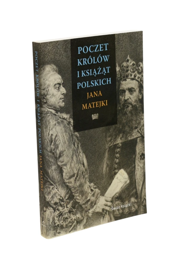 Poczet królów i książąt Polskich Matejki