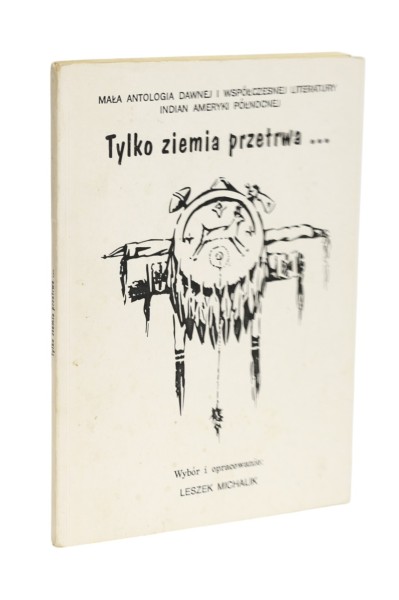 Tylko ziemia przetrwa... Michalik