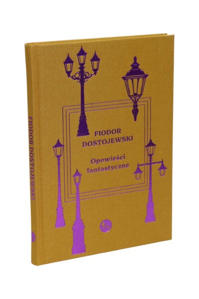 Opowieści fantastyczne Dostojewski