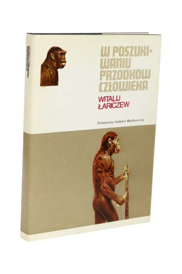 W poszukiwaniu przodków człowieka Łariczew