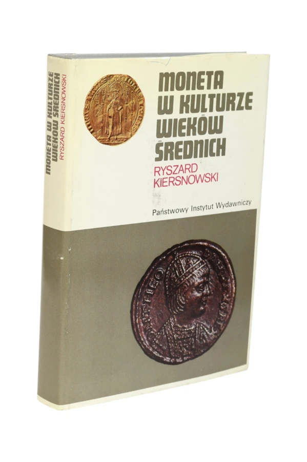Moneta w kulturze wieków średnich Kiersnowski