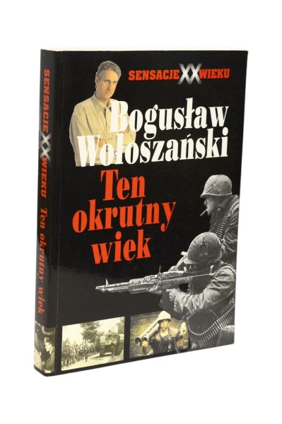 Ten okrutny wiek Wołoszański