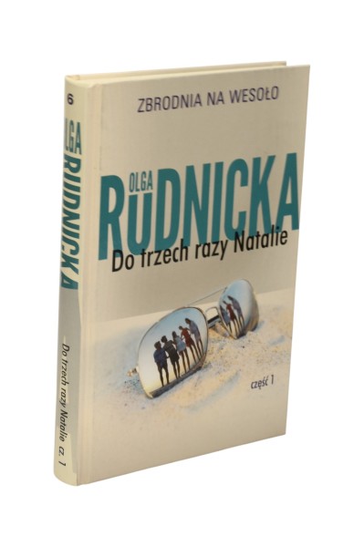 Do trzech razy Natalie część 1 Rudnicka