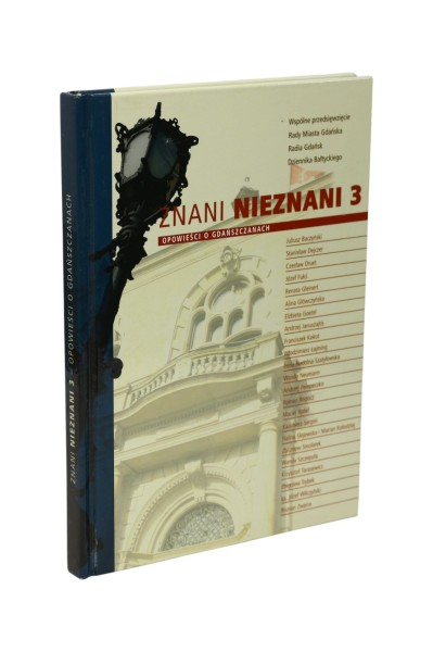 Znani Nieznani 3 Opowieści o Gdańszczanach