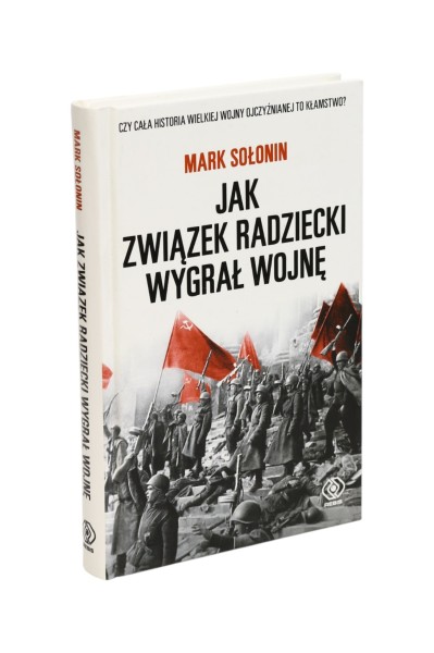 Jak związek radziecki wygrał wojnę Sołonin