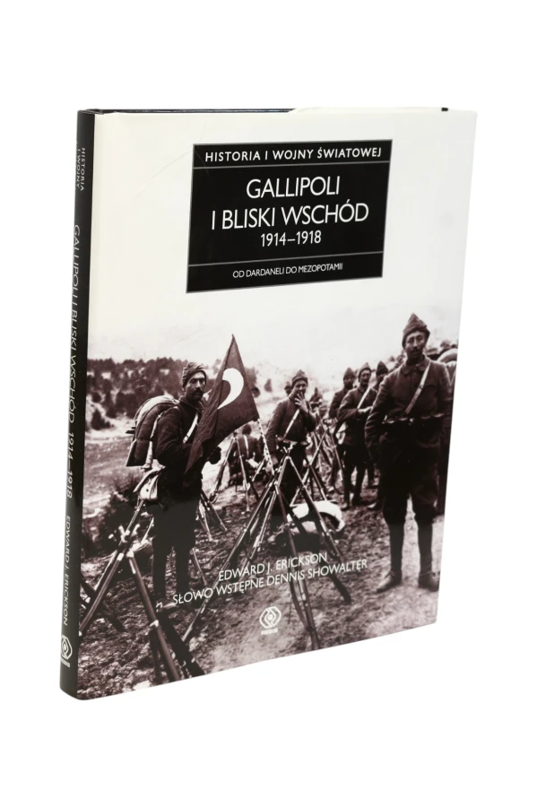 Gallipoli i bliski wschód 1914-1918 Erickson
