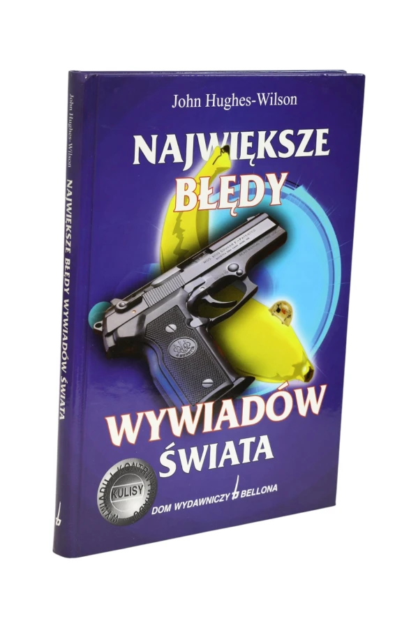 Największe błędy wywiadów świata Hughes-Wilson