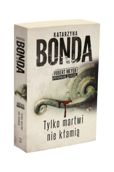Tylko martwi nie kłamią Bonda