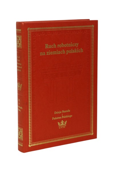 Ruch robotniczy na ziemiach polskich Dzieje Narodu i Państwa Polskiego