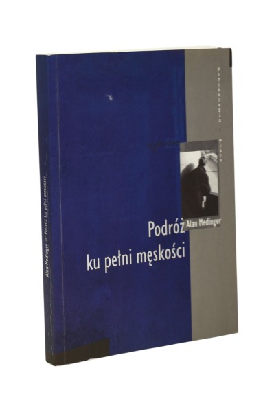 Podróż ku pełni męskości Medinger
