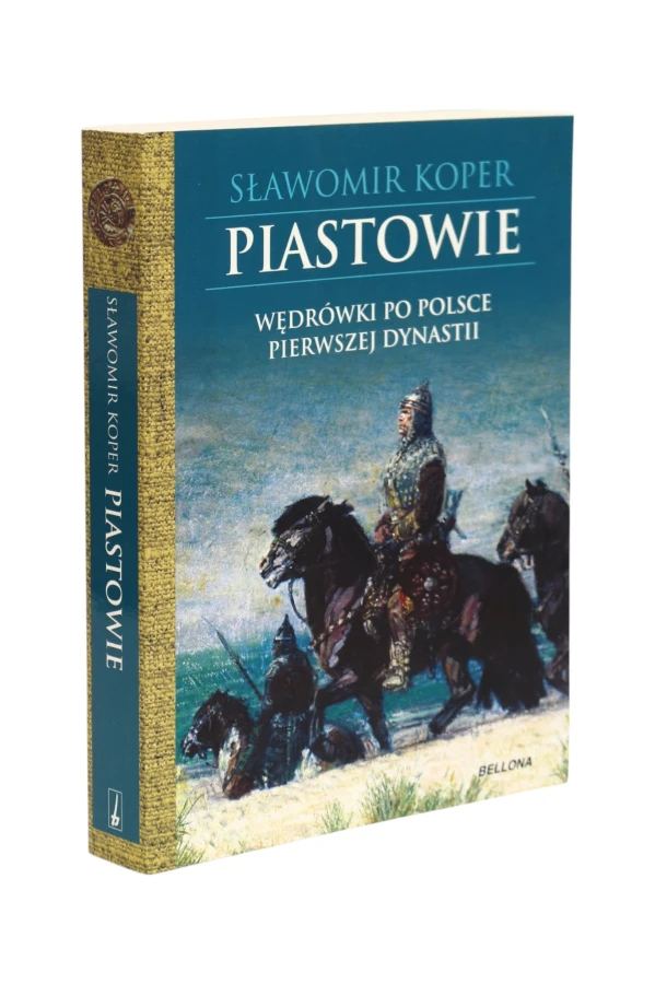 Piastowie Wędrówki po Polsce pierwszej dynastii Koper